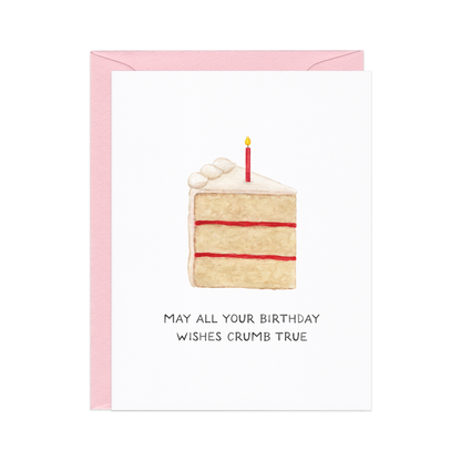 All Your Wishes Come True — Funny Cake Slice Birthday Card