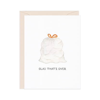 Glad That's Over — Funny Trash Bag New Year / Breakup Card
