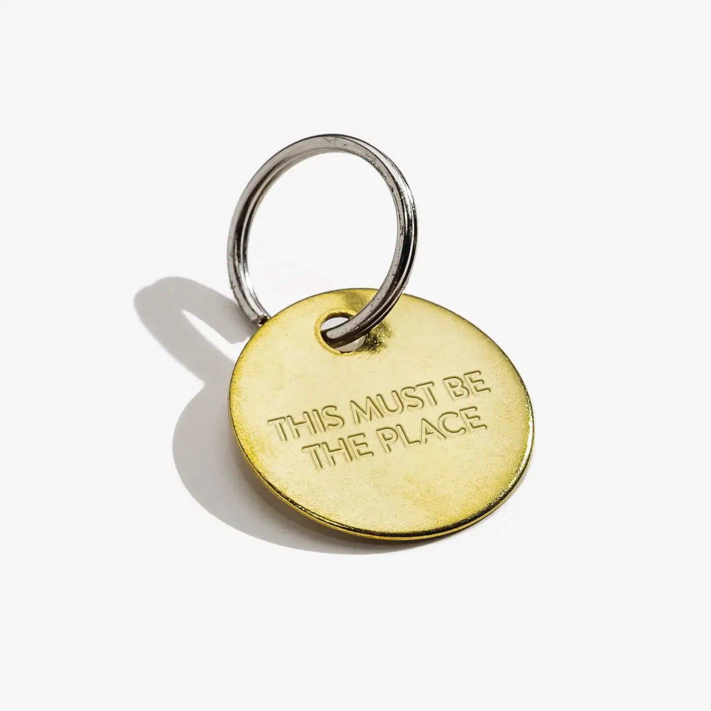 THIS MUST BE THE PLACE - Medium Hand Pressed Brass Keychain