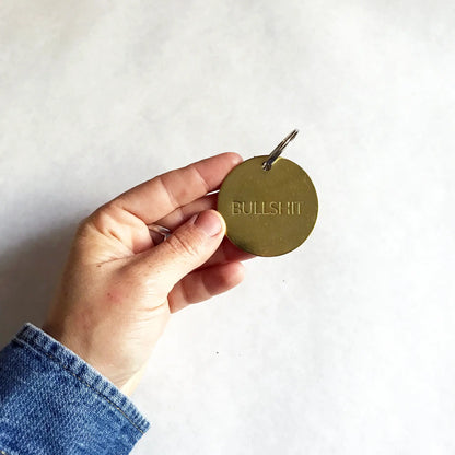 BULLSHIT - Hand Pressed Brass Keychain