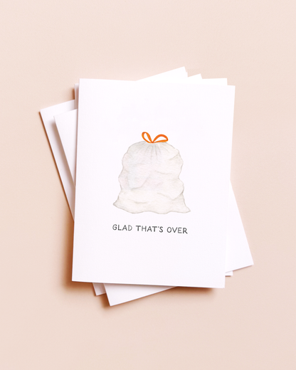 Glad That's Over — Funny Trash Bag New Year / Breakup Card